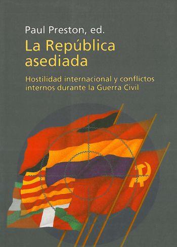 LA REPUBLICA ASEDIADA | 9788483074008 | PRESTON | Llibres Parcir | Llibreria Parcir | Llibreria online de Manresa | Comprar llibres en català i castellà online