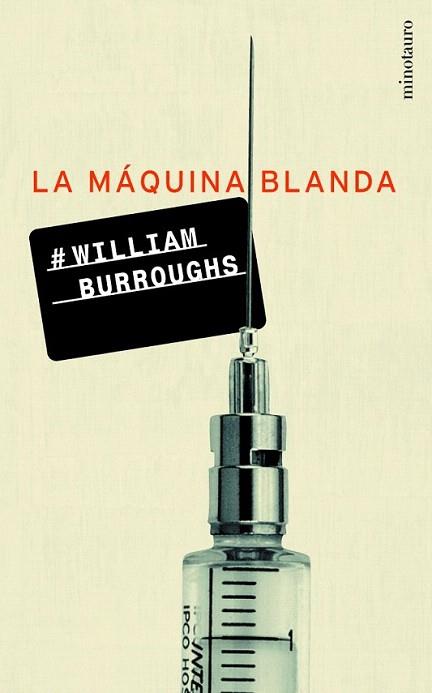 LA MAQUINA BLANDA | 9788445074374 | BURROUGHS | Llibres Parcir | Llibreria Parcir | Llibreria online de Manresa | Comprar llibres en català i castellà online