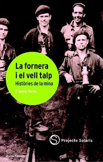 LA FORNERA I EL VELL TALP | 9788497660648 | F XAVIER PARDO | Llibres Parcir | Llibreria Parcir | Llibreria online de Manresa | Comprar llibres en català i castellà online