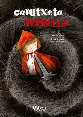 LA CAPUTXETA VERMELLA (VVKIDS) | 9788468252520 | Llibres Parcir | Llibreria Parcir | Llibreria online de Manresa | Comprar llibres en català i castellà online