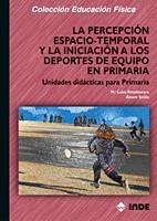 PERCEPCION ESPACIO-TEMPORAL INICIACION DEPORTES PRIMARIA | 9788497290425 | RIVADENEYRA M LUISA | Llibres Parcir | Llibreria Parcir | Llibreria online de Manresa | Comprar llibres en català i castellà online