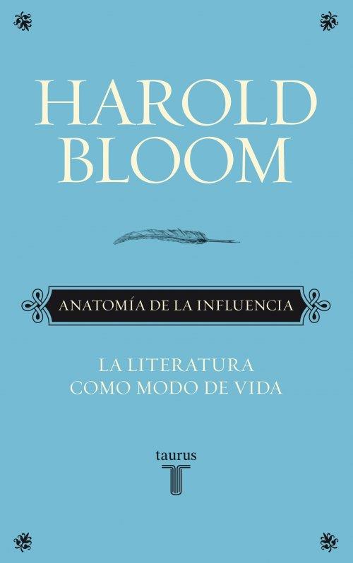 ANATOMÍA DE LA INFLUENCIA | 9788430608089 | BLOOM, HAROLD | Llibres Parcir | Llibreria Parcir | Llibreria online de Manresa | Comprar llibres en català i castellà online