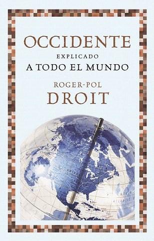 OCCIDENTE EXPLICADO A TODO EL MUNDO | 9788449323607 | ROGER POL DROIT | Llibres Parcir | Llibreria Parcir | Llibreria online de Manresa | Comprar llibres en català i castellà online