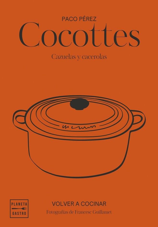 COCOTTES. EDICIÓN TAPA BLANDA | 9788408292500 | PÉREZ, PACO/GARCÍA-ARBÓS, SALVADOR/GUILLAMET, FRANCESC | Llibres Parcir | Llibreria Parcir | Llibreria online de Manresa | Comprar llibres en català i castellà online