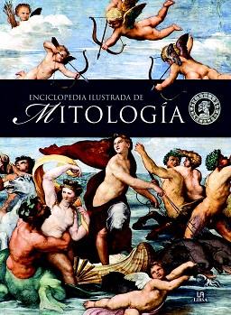 ENCICLOPEDIA ILUSTRADA DE MITOLOGÍA | 9788466233095 | BELMONTE CARMONA, MARISA/BURGUEÑO GALLEGO, MARGARITA/EQUIPO EDITORIAL | Llibres Parcir | Llibreria Parcir | Llibreria online de Manresa | Comprar llibres en català i castellà online