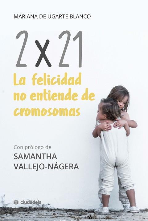 2X21. LA FELICIDAD NO ENTIENDE DE CROMOSOMAS | 9788415436584 | UGARTE BLANCO, MARIANA DE | Llibres Parcir | Llibreria Parcir | Llibreria online de Manresa | Comprar llibres en català i castellà online