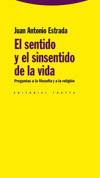 EL SENTIDO Y EL SINSENTIDO DE LA VIDA | 9788498791679 | ESTRADA, JUAN ANTONIO | Llibres Parcir | Llibreria Parcir | Llibreria online de Manresa | Comprar llibres en català i castellà online