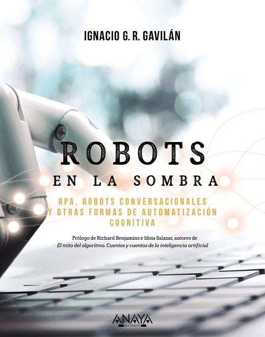 ROBOTS EN LA SOMBRA | 9788441543478 | G. R. GAVILÁN, IGNACIO | Llibres Parcir | Llibreria Parcir | Llibreria online de Manresa | Comprar llibres en català i castellà online