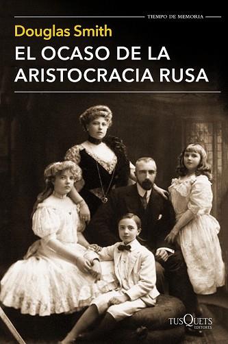 EL OCASO DE LA ARISTOCRACIA RUSA | 9788490661413 | SMITH, DOUGLAS | Llibres Parcir | Llibreria Parcir | Llibreria online de Manresa | Comprar llibres en català i castellà online