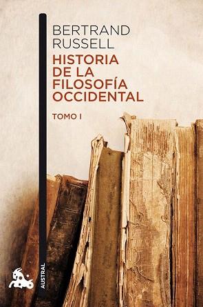 HISTORIA DE LA FILOSOFÍA OCCIDENTAL I | 9788467033991 | BERTRAND RUSSELL | Llibres Parcir | Llibreria Parcir | Llibreria online de Manresa | Comprar llibres en català i castellà online