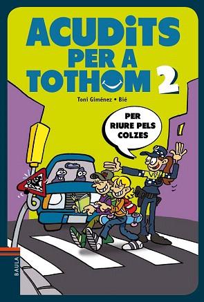 ACUDITS PER A TOTHOM 2 : PER RIURE PELS COLZES | 9788447928323 | GIMÉNEZ I FAJARDO, ANTONI | Llibres Parcir | Llibreria Parcir | Llibreria online de Manresa | Comprar llibres en català i castellà online