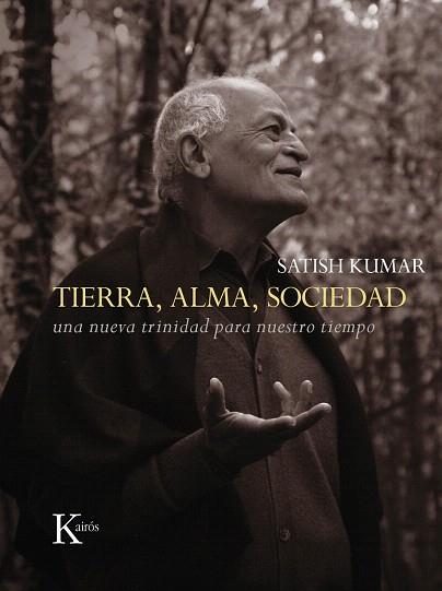 TIERRA, ALMA, SOCIEDAD | 9788499884035 | KUMAR, SATISH | Llibres Parcir | Llibreria Parcir | Llibreria online de Manresa | Comprar llibres en català i castellà online