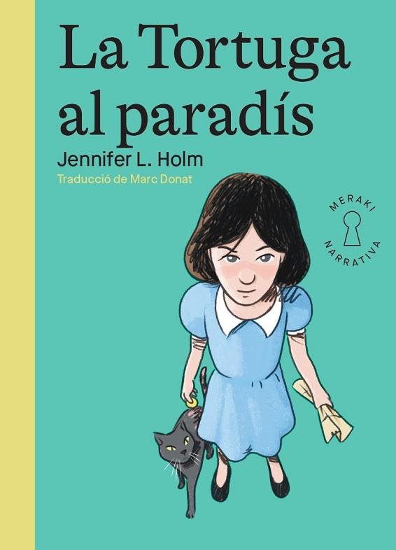 LA TORTUGA AL PARADÍS | 9788412744507 | HOLM, JENNIFER L. | Llibres Parcir | Llibreria Parcir | Llibreria online de Manresa | Comprar llibres en català i castellà online