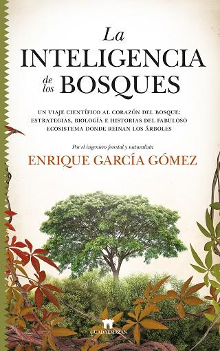 LA INTELIGENCIA DE LOS BOSQUES | 9788417547523 | ENRIQUE GARCÍA GÓMEZ | Llibres Parcir | Llibreria Parcir | Llibreria online de Manresa | Comprar llibres en català i castellà online