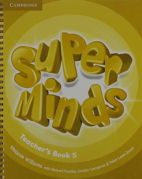 SUPER MINDS LEVEL 5 TEACHER'S BOOK | 9781107458284 | WILLIAMS, MELANIE | Llibres Parcir | Llibreria Parcir | Llibreria online de Manresa | Comprar llibres en català i castellà online