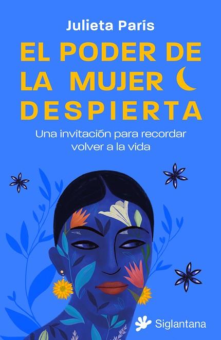 EL PODER DE LA MUJER DESPIERTA | 9788410179158 | PARÍS, JULIETA | Llibres Parcir | Librería Parcir | Librería online de Manresa | Comprar libros en catalán y castellano online