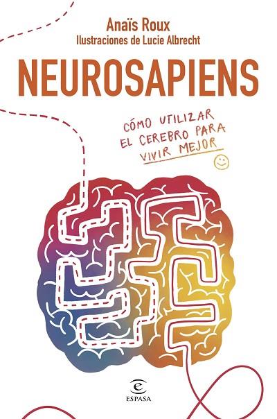 NEUROSAPIENS | 9788467075656 | ROUX, ANAÏS | Llibres Parcir | Llibreria Parcir | Llibreria online de Manresa | Comprar llibres en català i castellà online