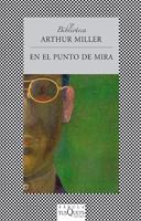 EN EL PUNTO DE MIRA | 9788483832509 | MILLER ARTHUR | Llibres Parcir | Llibreria Parcir | Llibreria online de Manresa | Comprar llibres en català i castellà online