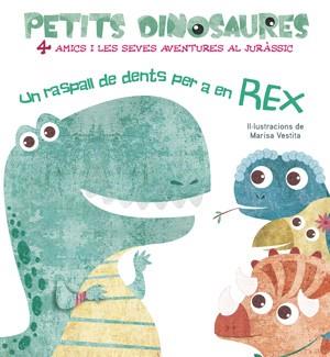 UN RASPALL DE DENTS PER A EN REX (VVKIDS) | 9788468254548 | Llibres Parcir | Llibreria Parcir | Llibreria online de Manresa | Comprar llibres en català i castellà online