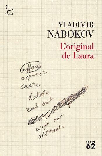 L'ORIGINAL DE LAURA | 9788429762228 | NABOKOV VLADIMIR | Llibres Parcir | Llibreria Parcir | Llibreria online de Manresa | Comprar llibres en català i castellà online