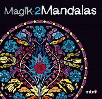 Magik Mandalas 2 | 9788415278368 | mtm | Llibres Parcir | Llibreria Parcir | Llibreria online de Manresa | Comprar llibres en català i castellà online