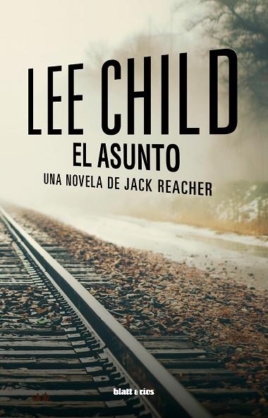 EL ASUNTO | 9788412605907 | CHILD, LEE | Llibres Parcir | Llibreria Parcir | Llibreria online de Manresa | Comprar llibres en català i castellà online