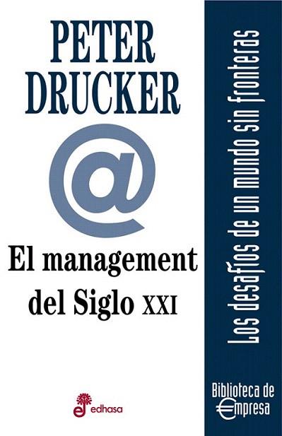 EL MANAGEMENT DEL SIGLO XXI | 9788435014526 | PETER DUCKER | Llibres Parcir | Llibreria Parcir | Llibreria online de Manresa | Comprar llibres en català i castellà online