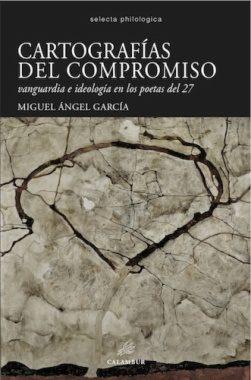 CARTOGRAFIAS DEL COMPROMISO | 9788483593929 | GARCIA,MIGUEL ANGEL | Llibres Parcir | Llibreria Parcir | Llibreria online de Manresa | Comprar llibres en català i castellà online