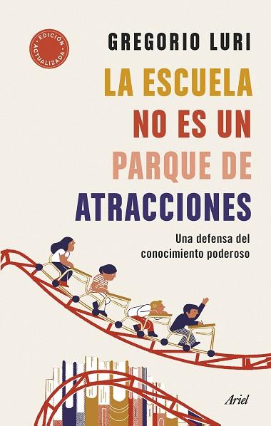 LA ESCUELA NO ES UN PARQUE DE ATRACCIONES | 9788434435698 | LURI, GREGORIO | Llibres Parcir | Llibreria Parcir | Llibreria online de Manresa | Comprar llibres en català i castellà online