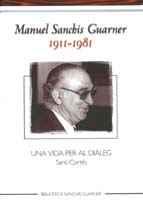 MANUEL SANCHIS GUARNER 1911-1981 | 9788484154136 | CORTES SANTI | Llibres Parcir | Llibreria Parcir | Llibreria online de Manresa | Comprar llibres en català i castellà online