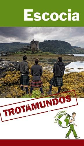 TROTAMUNDOS ESCOCIA | 9788415501572 | GLOAGUEN, PHILIPPE | Llibres Parcir | Librería Parcir | Librería online de Manresa | Comprar libros en catalán y castellano online