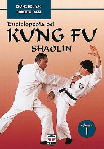 VOL,1 ENCICLOPEDIA KUNG FU SHAOLIN | 9788479022822 | CHANG DSU YAO | Llibres Parcir | Llibreria Parcir | Llibreria online de Manresa | Comprar llibres en català i castellà online