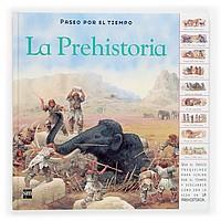 LA PREHISTORIA paseo por el tiempo | 9788467504149 | Llibres Parcir | Llibreria Parcir | Llibreria online de Manresa | Comprar llibres en català i castellà online