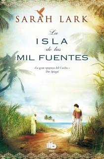 LA ISLA DE LAS MIL FUENTES | 9788498729375 | LARK, SARAH | Llibres Parcir | Llibreria Parcir | Llibreria online de Manresa | Comprar llibres en català i castellà online