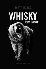 WHISKY | 9788419288387 | HOLBERT BRUCE | Llibres Parcir | Llibreria Parcir | Llibreria online de Manresa | Comprar llibres en català i castellà online