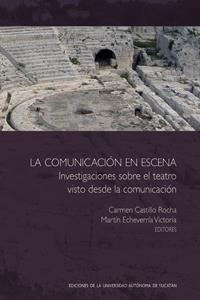 COMUNICACIÓN EN ESCENA: INVESTIGACIONES SOBRE EL TEATRO VISTO DESDE LA COMUNICACIÓN | PODI124355 | CASTILLO  CARMEN | Llibres Parcir | Llibreria Parcir | Llibreria online de Manresa | Comprar llibres en català i castellà online