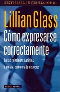 COMO EXPRESARSE CORRECTAMENTE | 9788449307348 | GLASS | Llibres Parcir | Llibreria Parcir | Llibreria online de Manresa | Comprar llibres en català i castellà online