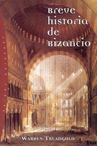 BREVE HISTORIA DE BIZANCIO | 9788449311109 | TREAFGOLD | Llibres Parcir | Librería Parcir | Librería online de Manresa | Comprar libros en catalán y castellano online