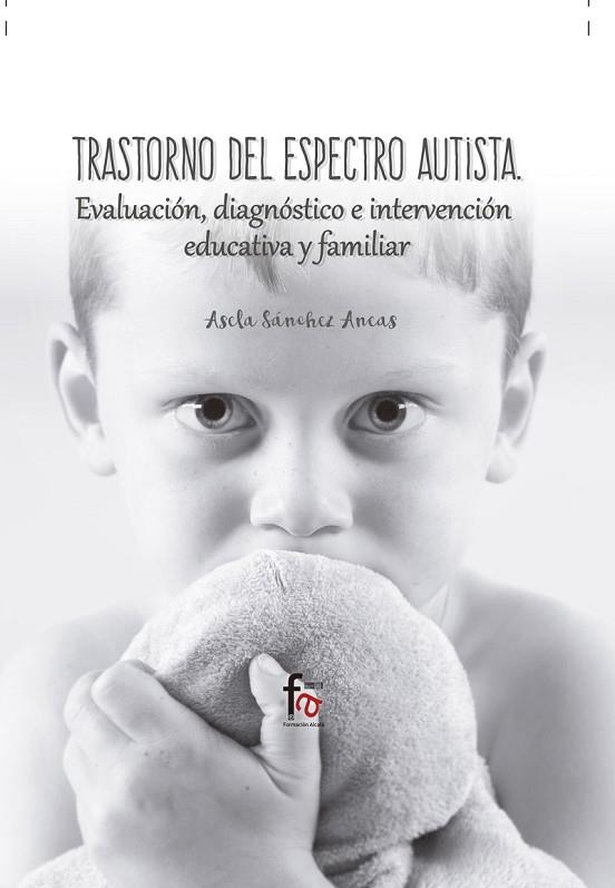 TRASTORNOS DEL ESPECTRO AUTISTA | 9788491495956 | SANCHEZ ANEAS ASELA | Llibres Parcir | Llibreria Parcir | Llibreria online de Manresa | Comprar llibres en català i castellà online