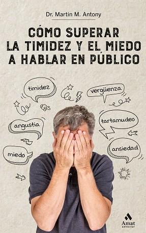 COMO SUPERAR LA TIMIDEZ Y EL MIEDO A HABLAR EN PUBLICO  N.E. | 9788418114205 | ANTONY, MARTIN M. | Llibres Parcir | Llibreria Parcir | Llibreria online de Manresa | Comprar llibres en català i castellà online