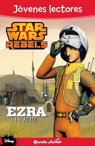 STAR WARS REBELS. EZRA Y EL PILOTO | 9788408133902 | AA. VV. | Llibres Parcir | Llibreria Parcir | Llibreria online de Manresa | Comprar llibres en català i castellà online