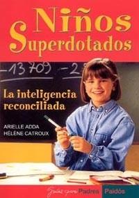 NIÐOS SUPERDOTADOS la inteligencia reconciliada | 9788449317613 | ADDA ARIELLE I CATROUX HELENE | Llibres Parcir | Llibreria Parcir | Llibreria online de Manresa | Comprar llibres en català i castellà online