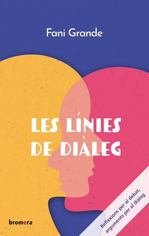 LES LÍNIES DE DIÀLEG | 9788413582832 | GRANDE FANI | Llibres Parcir | Llibreria Parcir | Llibreria online de Manresa | Comprar llibres en català i castellà online