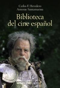 BIBLIOTECA DEL CINE ESPAÑOL | 9788437626543 | HEREDERO CARLOS | Llibres Parcir | Llibreria Parcir | Llibreria online de Manresa | Comprar llibres en català i castellà online