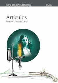 ARTICULO MARIANO JOSE DE LARRA | 9788466715546 | MARIANO JOSE DE LARRA | Llibres Parcir | Llibreria Parcir | Llibreria online de Manresa | Comprar llibres en català i castellà online