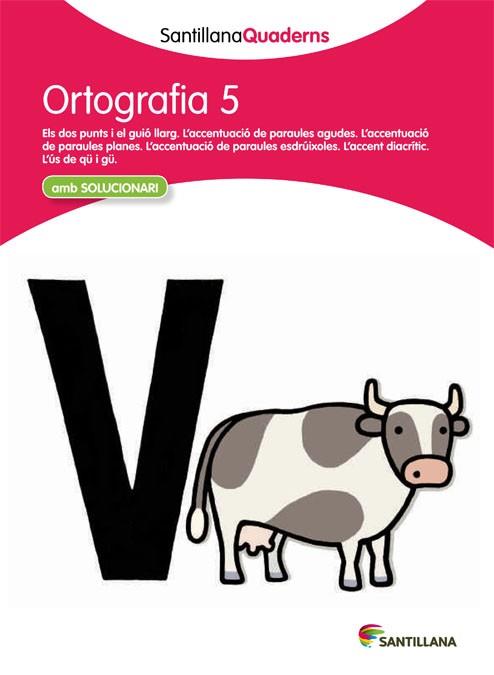 SANTILLANA QUADERNS ORTOGRAFIA 5 | 9788468013701 | VARIOS AUTORES | Llibres Parcir | Llibreria Parcir | Llibreria online de Manresa | Comprar llibres en català i castellà online