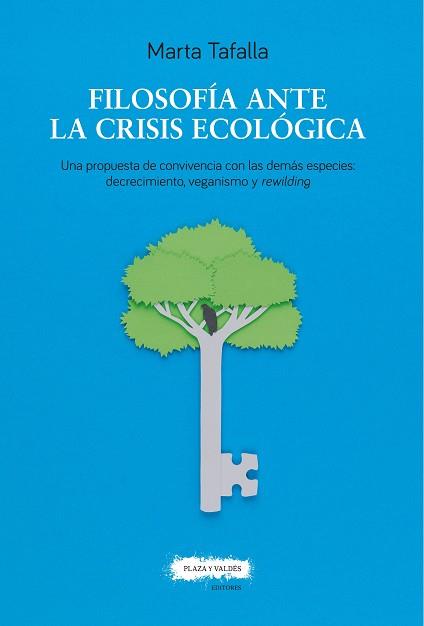 FILOSOFÍA ANTE LA CRISIS ECOLÓGICA | 9788417121563 | TAFALLA GONZÁLEZ, MARTA | Llibres Parcir | Llibreria Parcir | Llibreria online de Manresa | Comprar llibres en català i castellà online