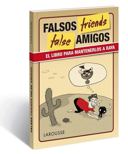 FALSE FRIENDS | 9788416641109 | LAROUSSE EDITORIAL | Llibres Parcir | Llibreria Parcir | Llibreria online de Manresa | Comprar llibres en català i castellà online