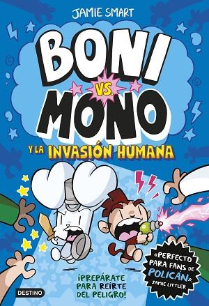 BONI VS. MONO 2. BONI VS. MONO Y LA INVASIÓN HUMANA | 9788408286998 | SMART, JAMIE | Llibres Parcir | Llibreria Parcir | Llibreria online de Manresa | Comprar llibres en català i castellà online