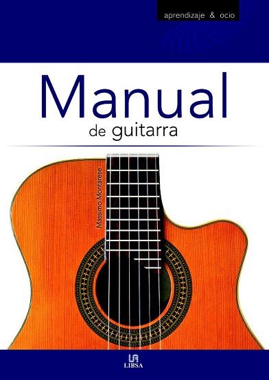 MANUAL DE GUITARRA | 9788466226974 | MONTARESE, MASSIMO | Llibres Parcir | Llibreria Parcir | Llibreria online de Manresa | Comprar llibres en català i castellà online